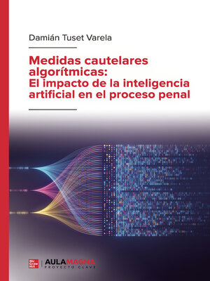 cover image of El impacto de la inteligencia artificial en el proceso penal